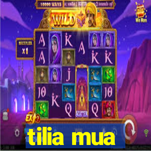 tilia mua